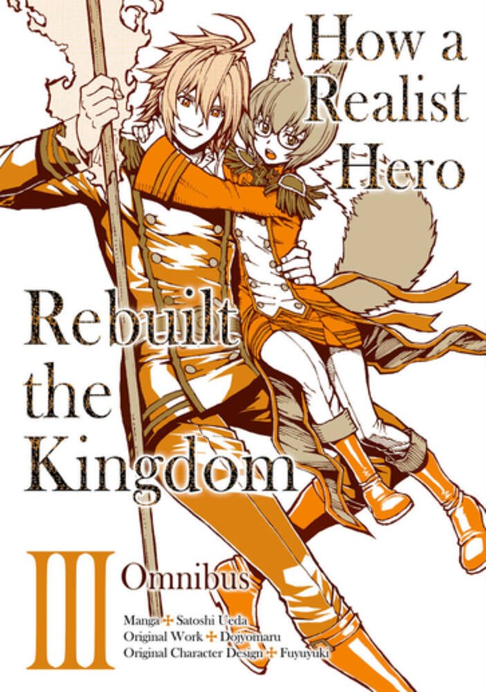 How a Realist Hero Rebuilt the Kingdom - Omnibus Volume 3 (Manga) – J-Novel Club manga by J-Novel Club