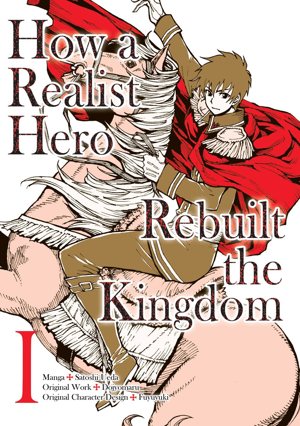 How a Realist Hero Rebuilt the Kingdom - Omnibus Volume 1 (Manga) – J-Novel Club manga by J-Novel Club